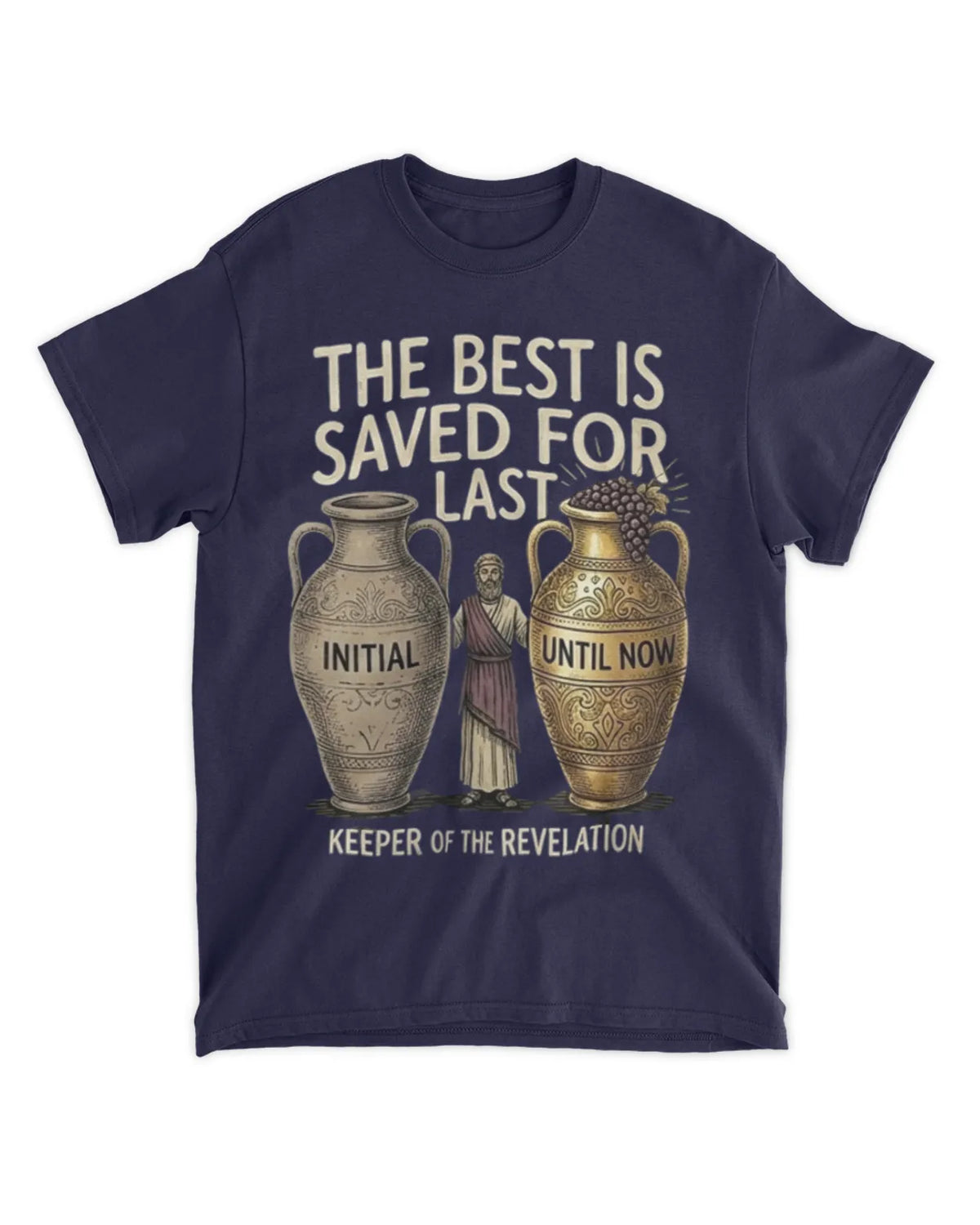 John 2:10b t-shirt