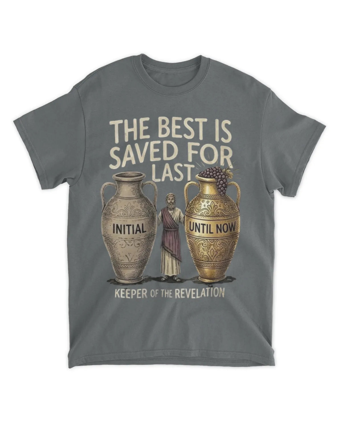 John 2:10b t-shirt