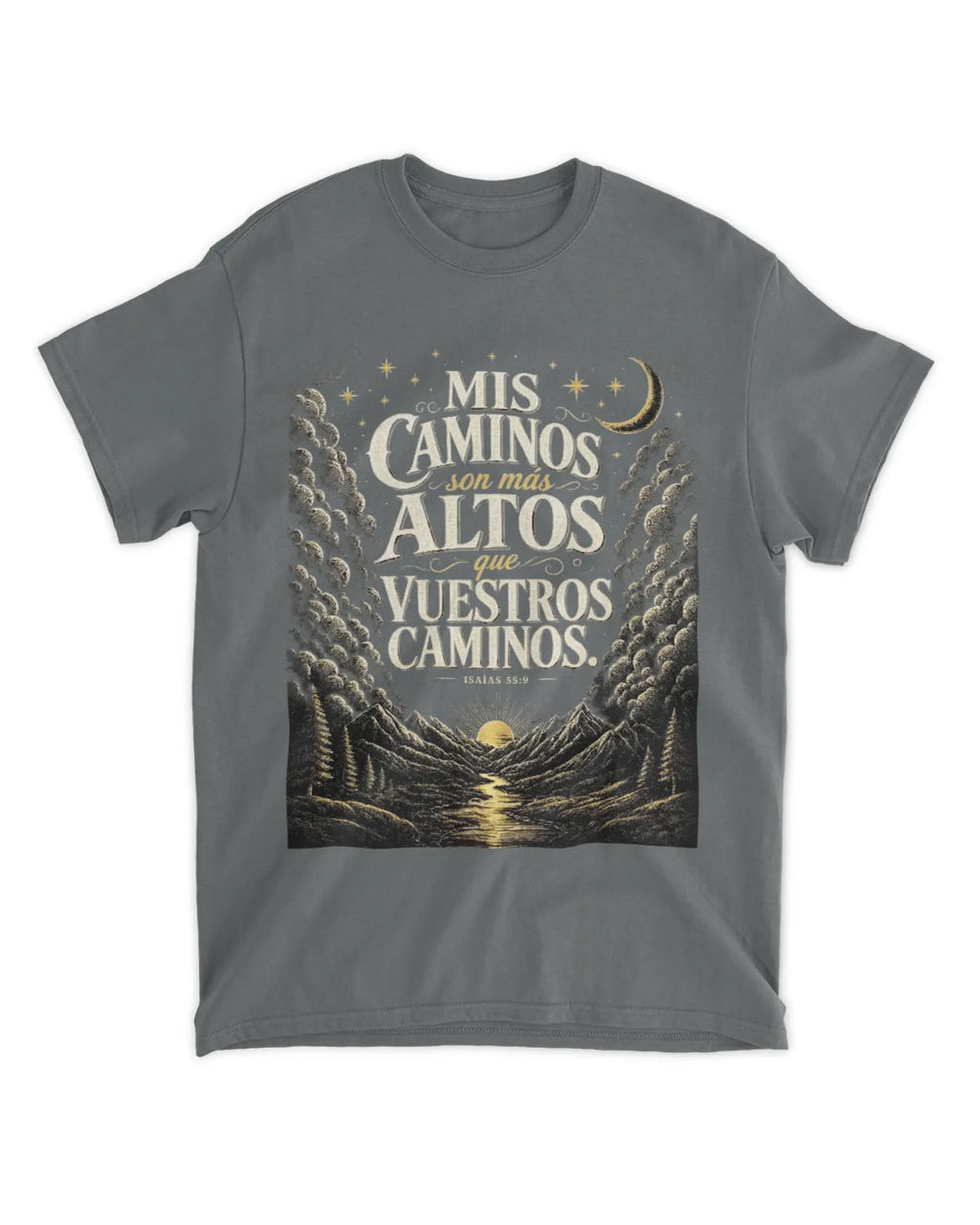Camiseta bíblica Isaías 55:9 Mis caminos son más altos