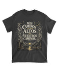 Camiseta bíblica Isaías 55:9 Mis caminos son más altos
