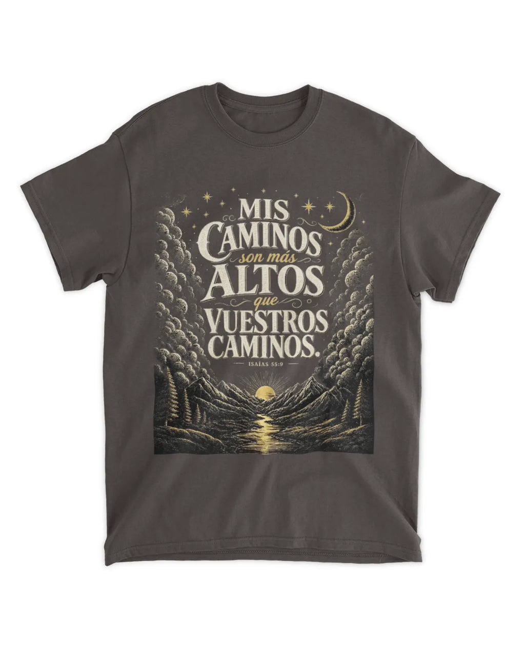 Camiseta bíblica Isaías 55:9 Mis caminos son más altos