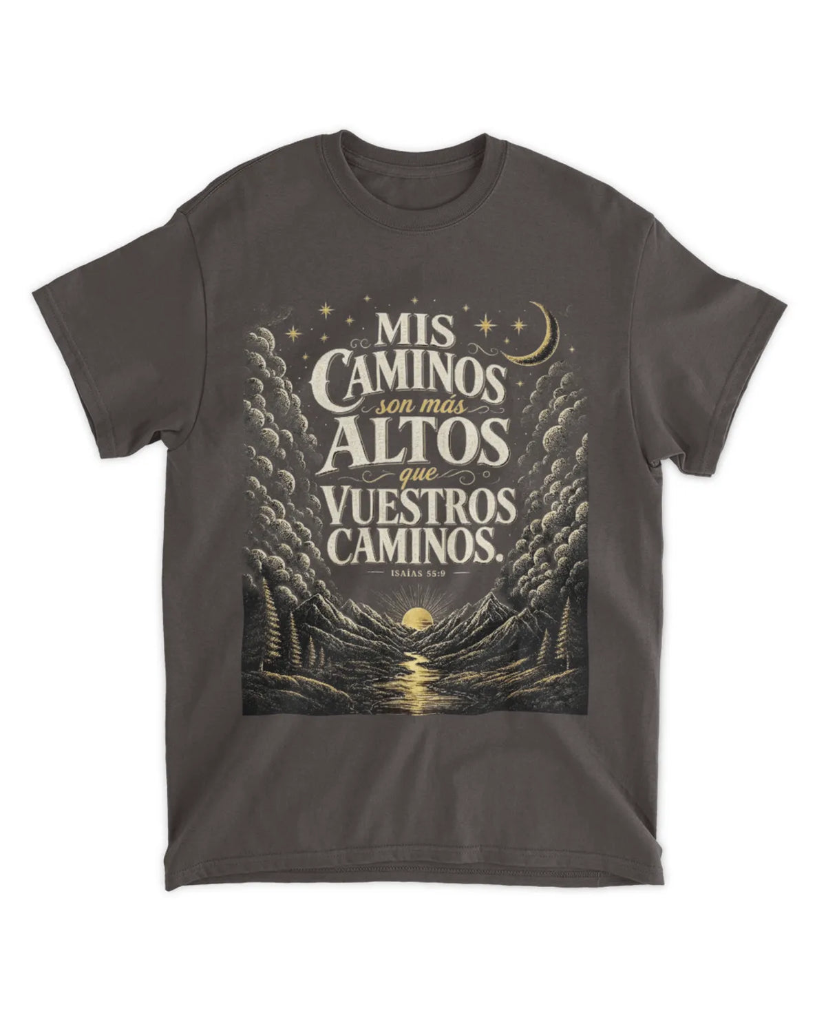 Camiseta bíblica Isaías 55:9 Mis caminos son más altos