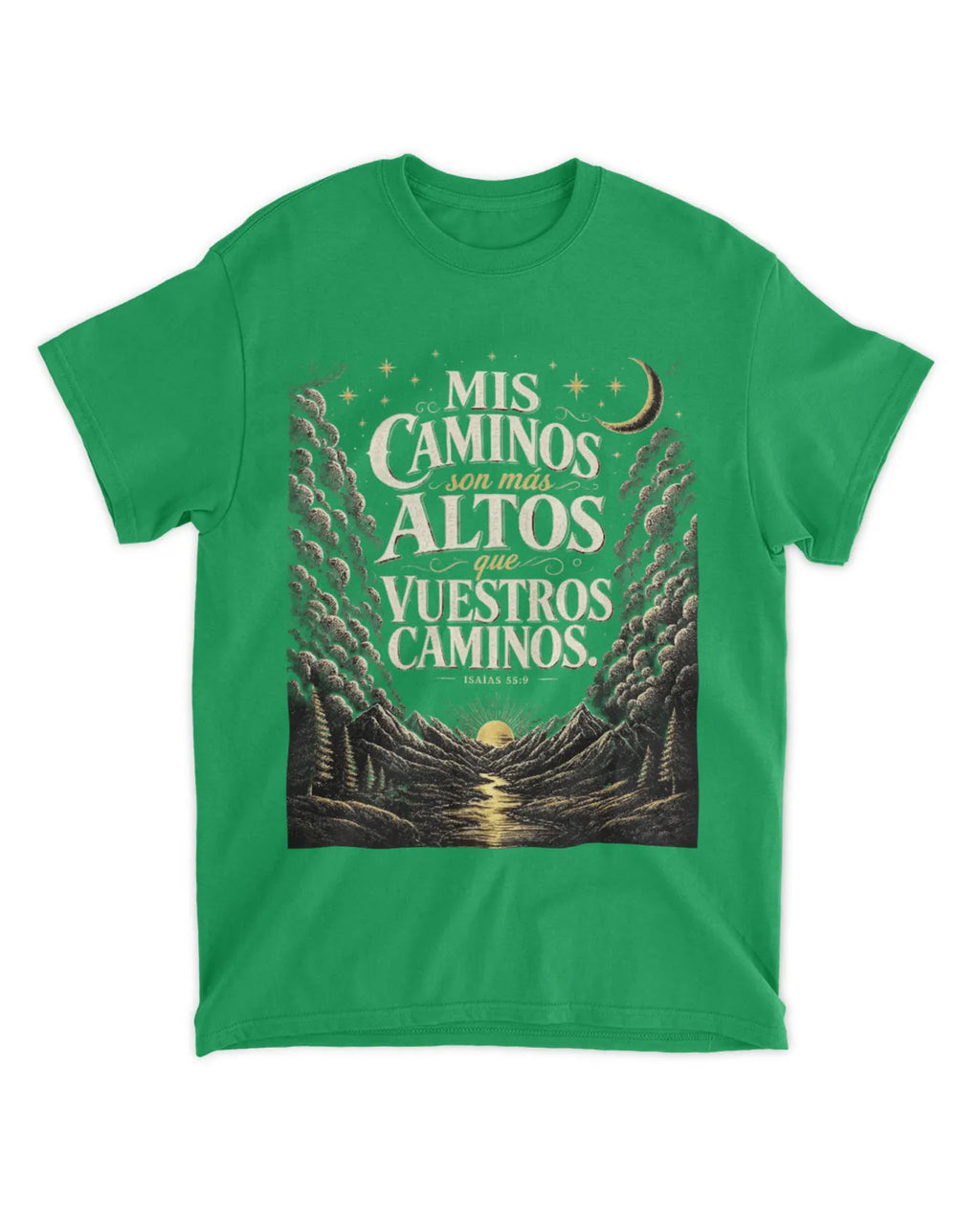 Camiseta bíblica Isaías 55:9 Mis caminos son más altos