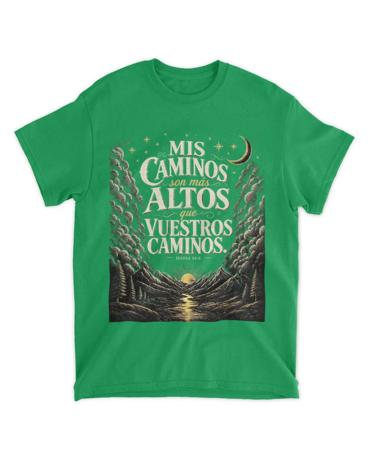 Camiseta bíblica Isaías 55:9 Mis caminos son más altos