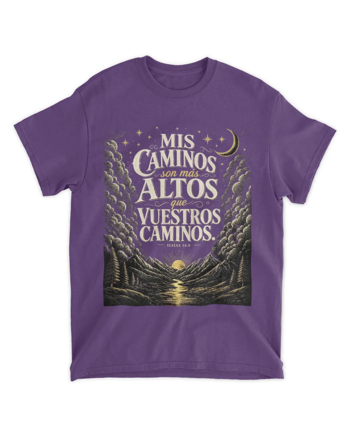 Camiseta bíblica Isaías 55:9 Mis caminos son más altos