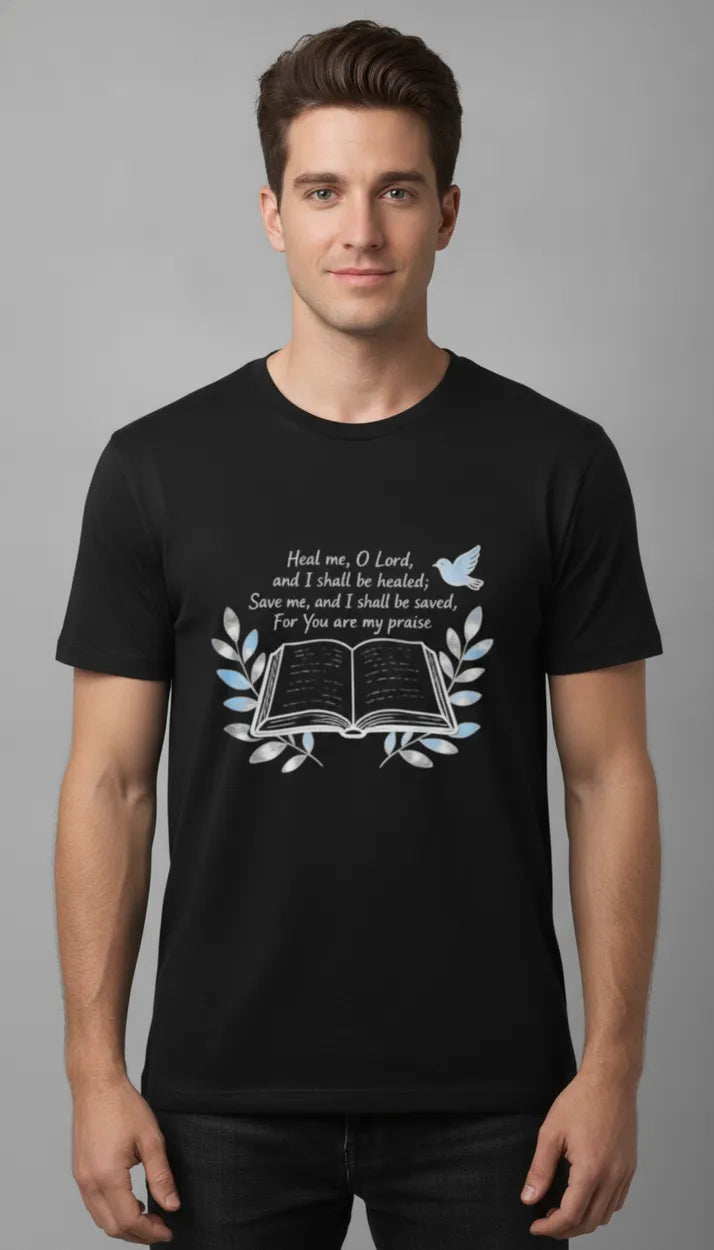 Jeremiah 17:14 T-Shirt Save me Tee