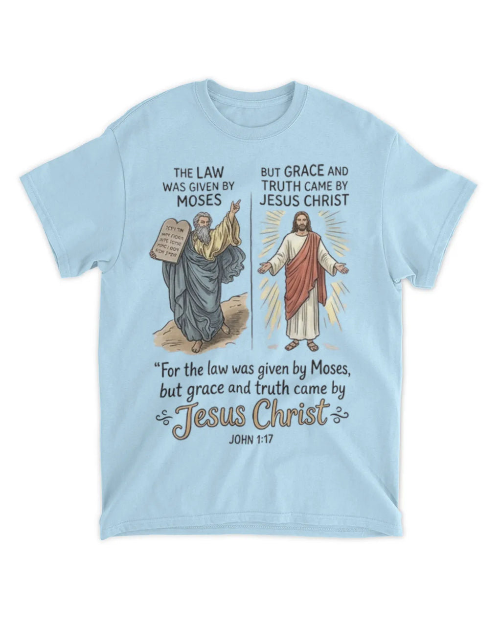 John 1:17 t-shirt