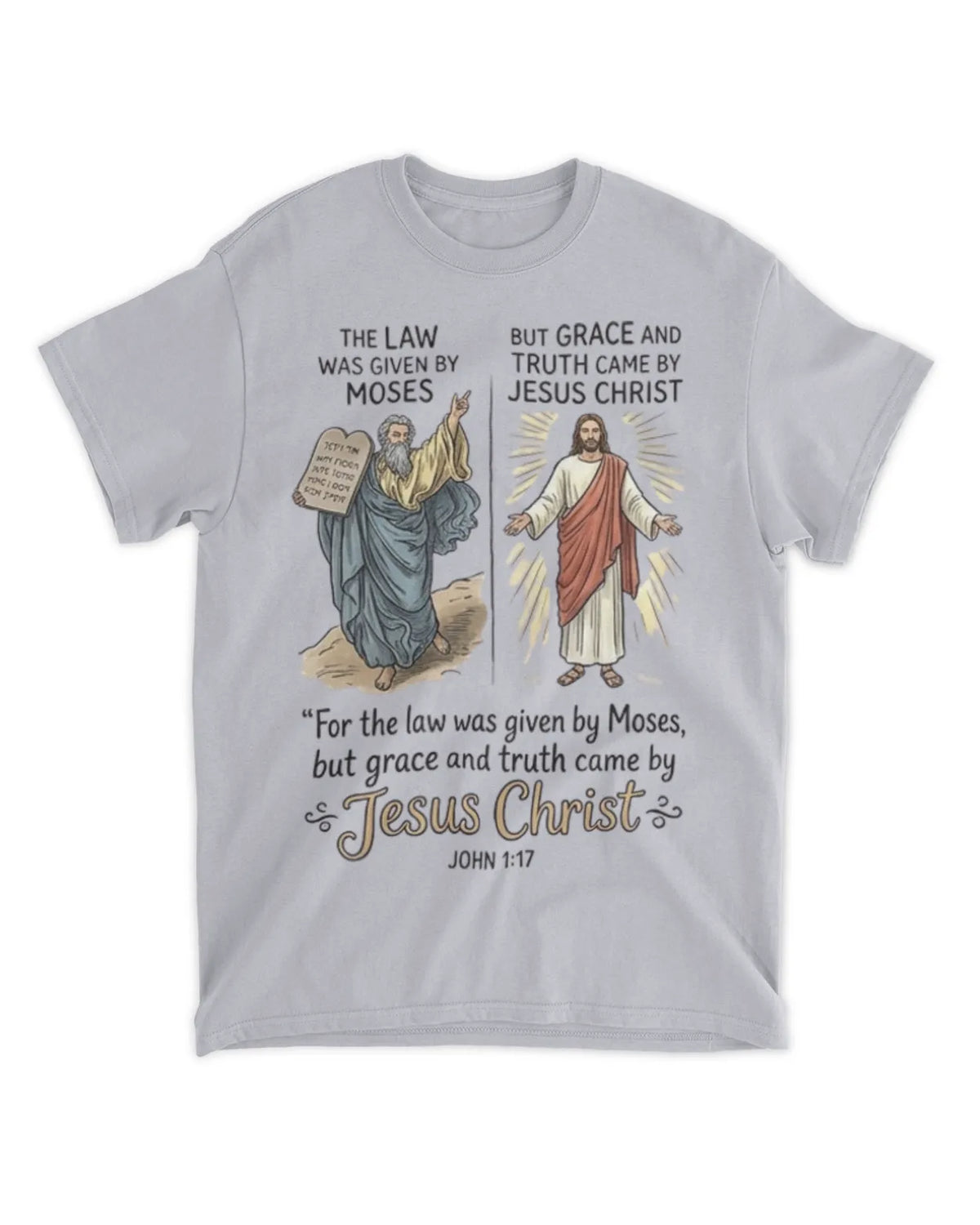 John 1:17 t-shirt