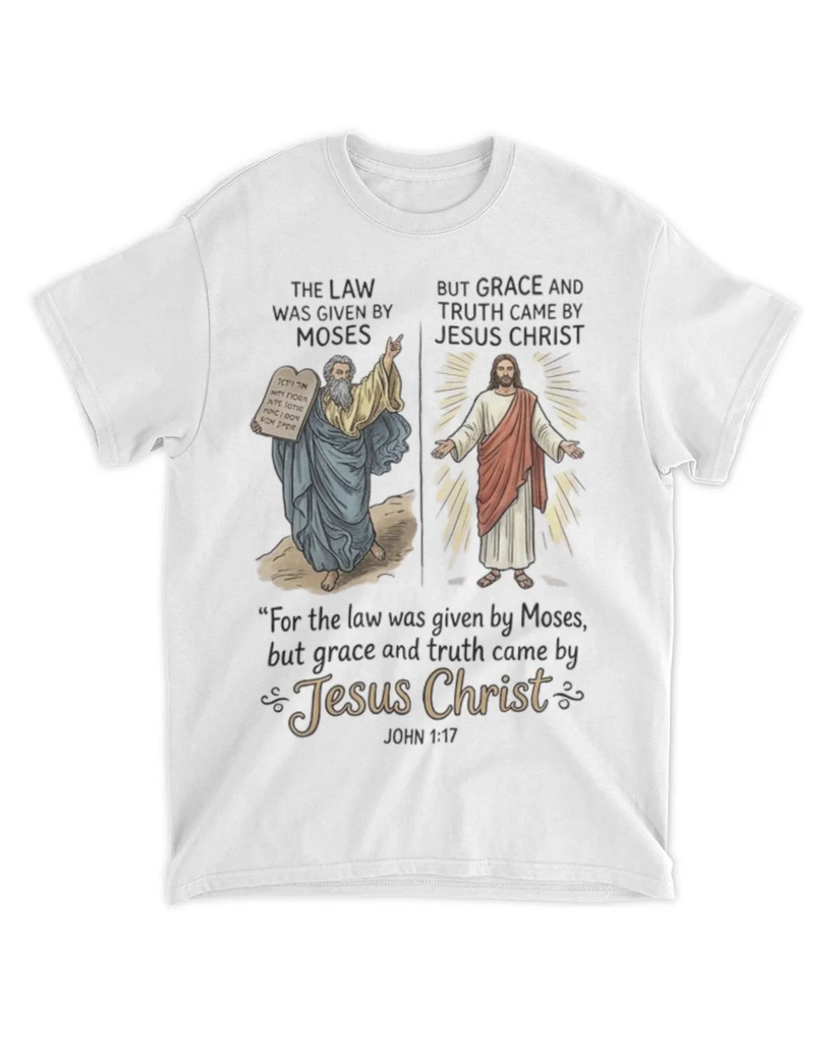 John 1:17 t-shirt