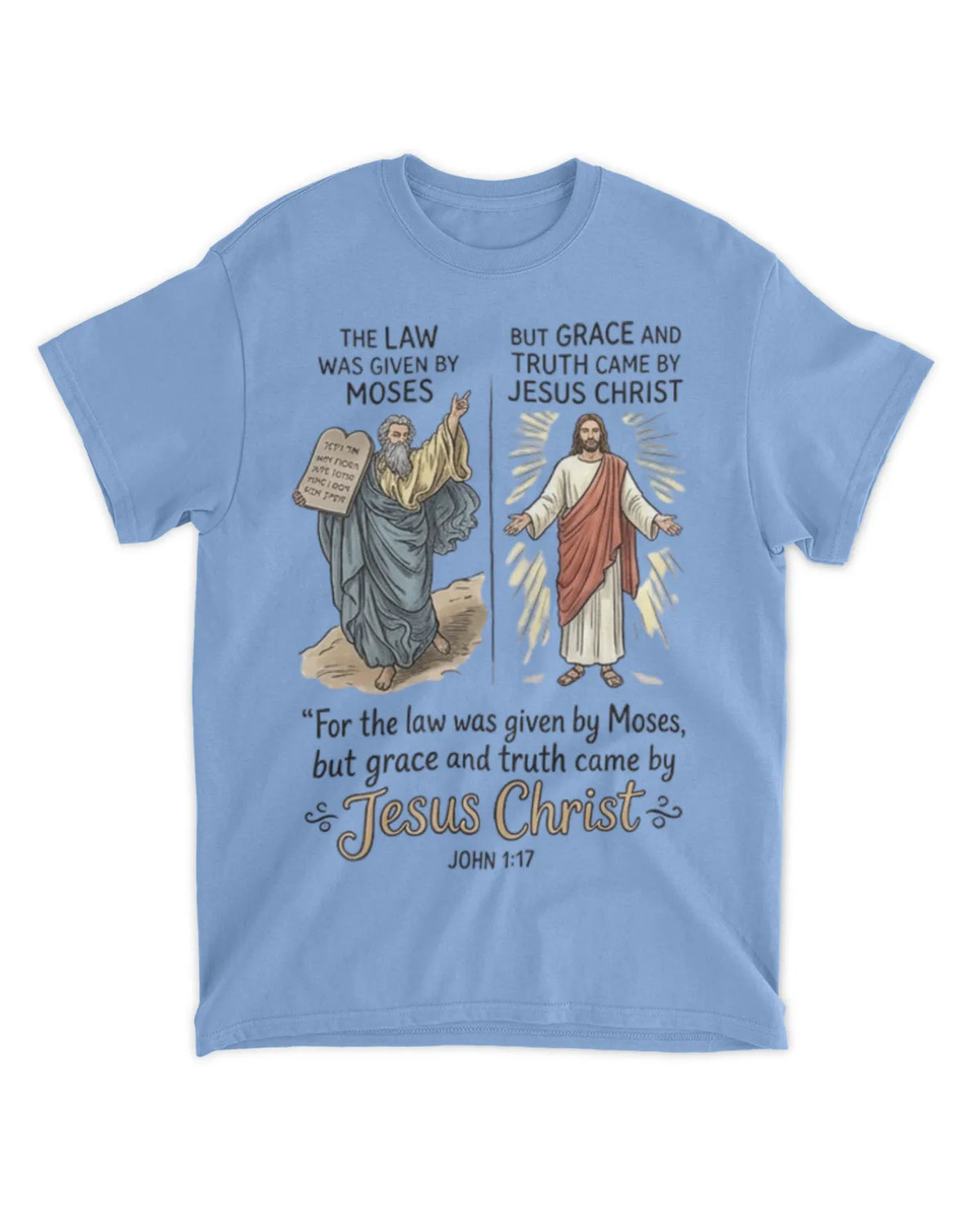 John 1:17 t-shirt