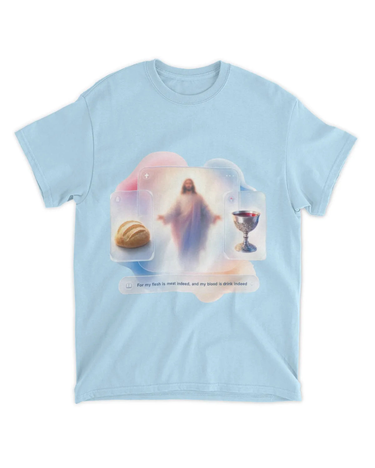 John 6:55 t-shirt