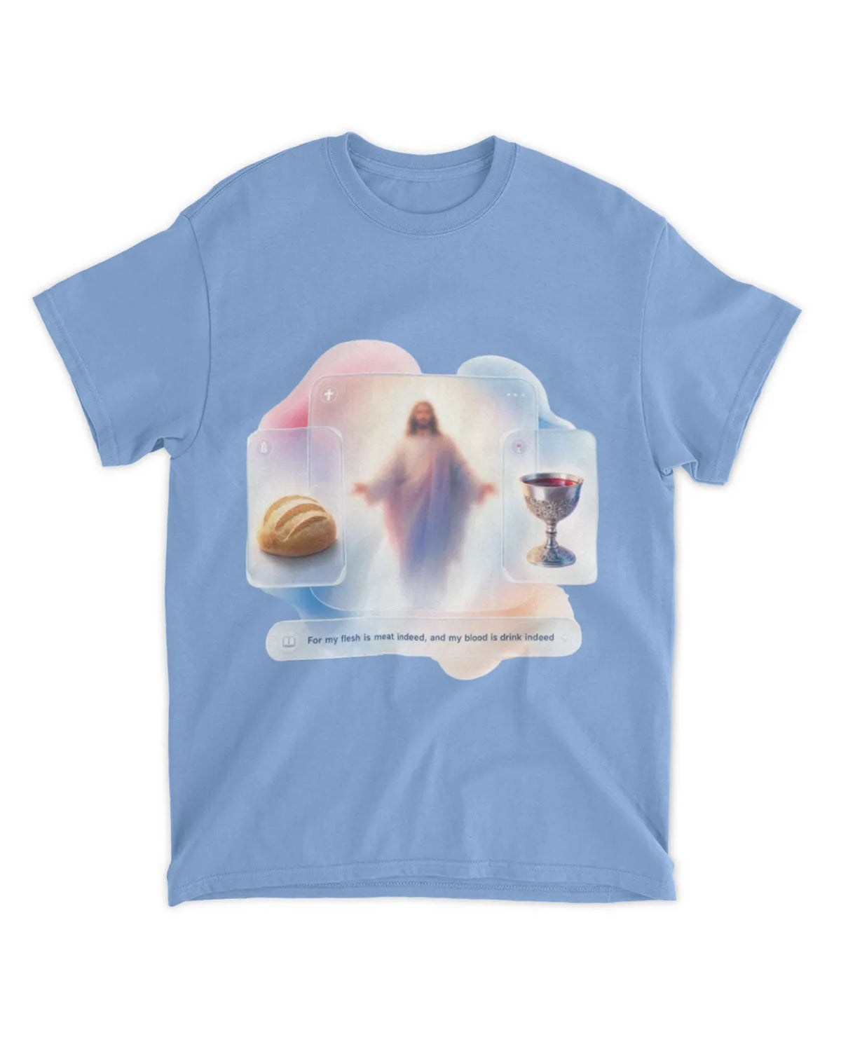 John 6:55 t-shirt