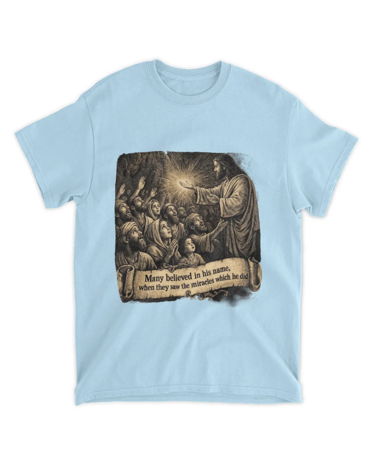 John 2:23 t-shirt