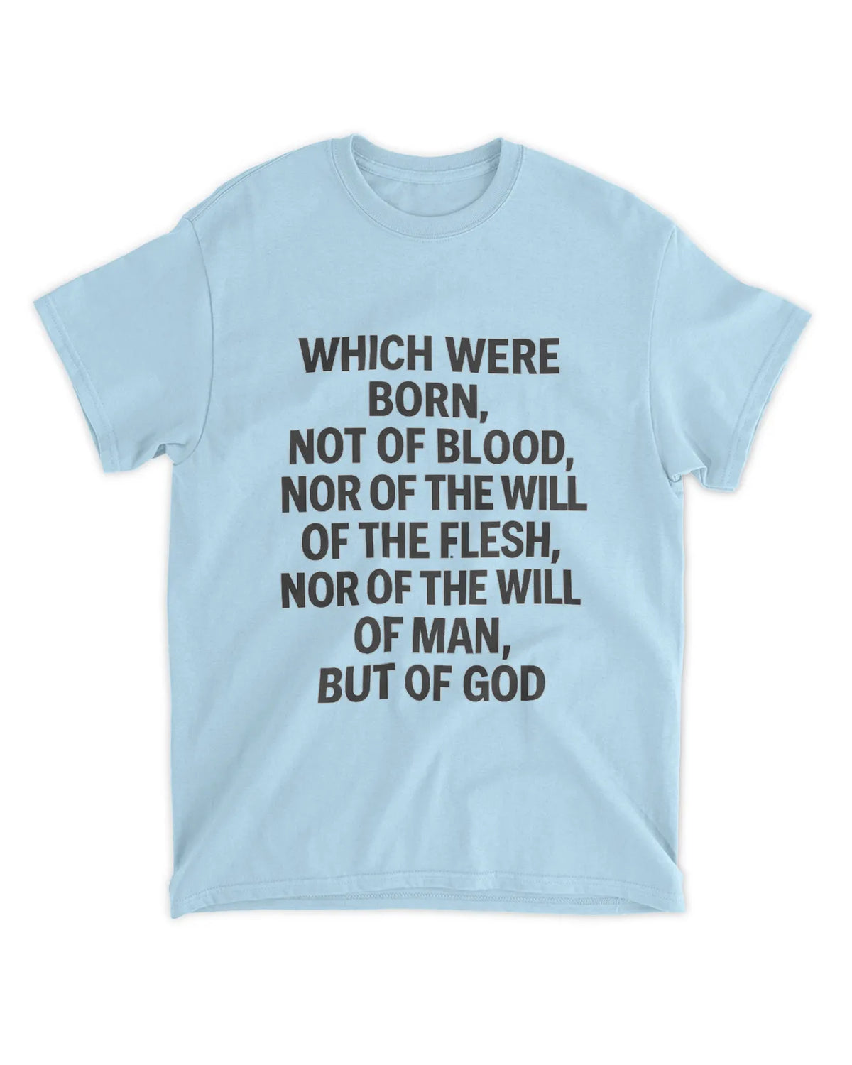 John 1:13 T-shirt