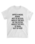 Johannes 1,13 T-Shirt
