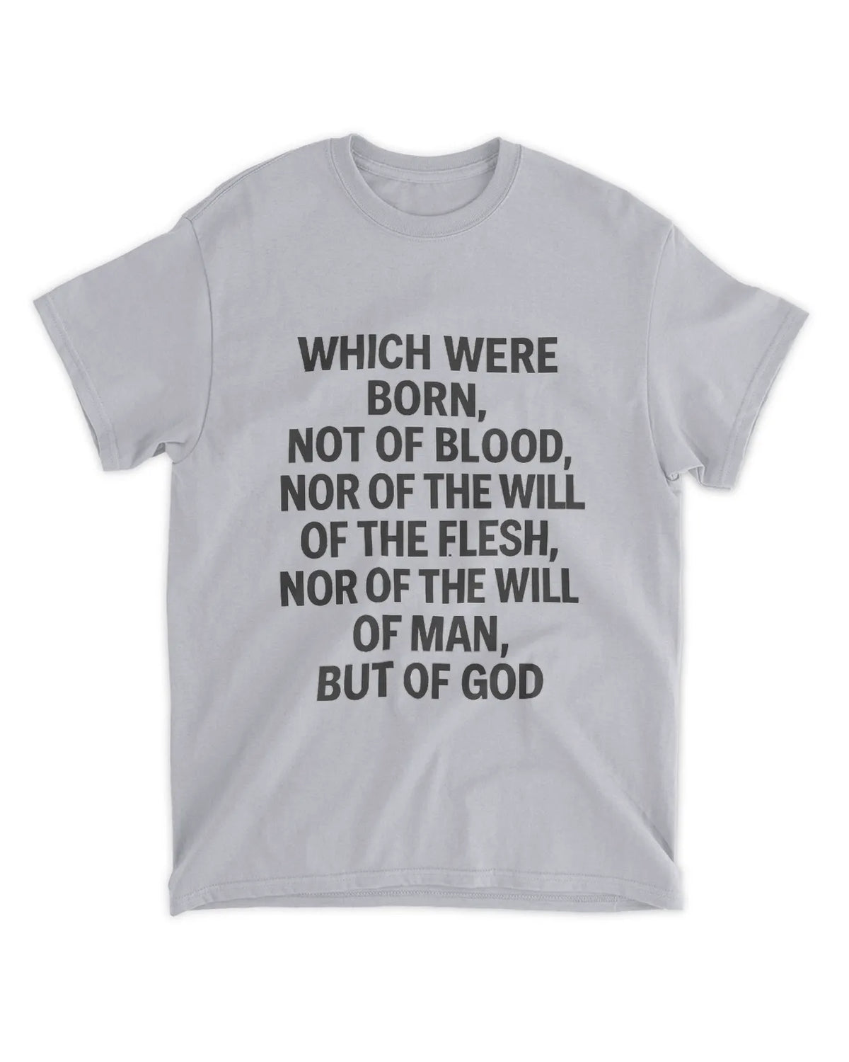 John 1:13 T-shirt