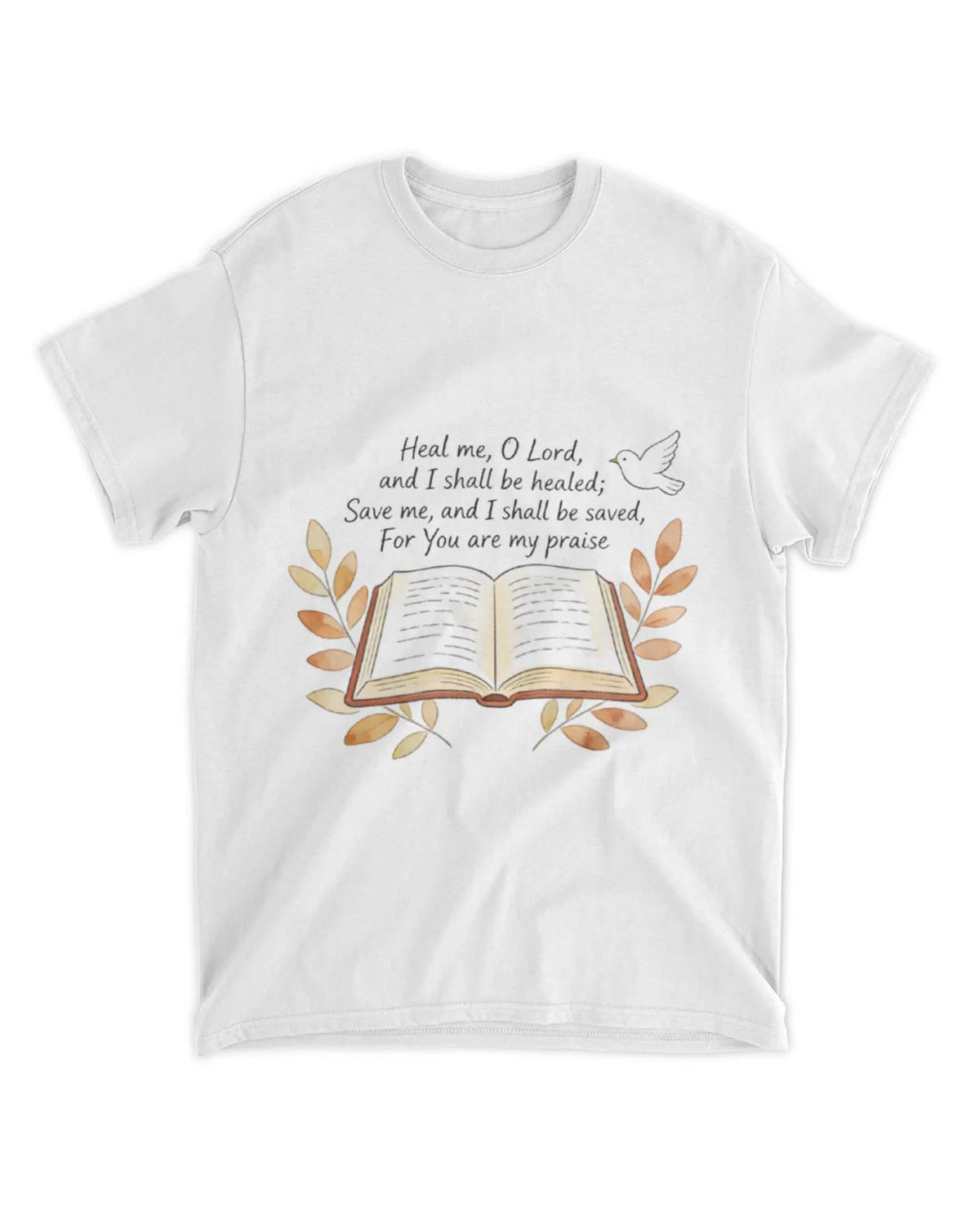 Jeremiah 17:14 T-Shirt Heal me Tee