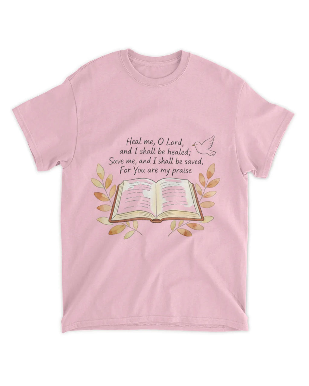 Jeremiah 17:14 T-Shirt Heal me Tee