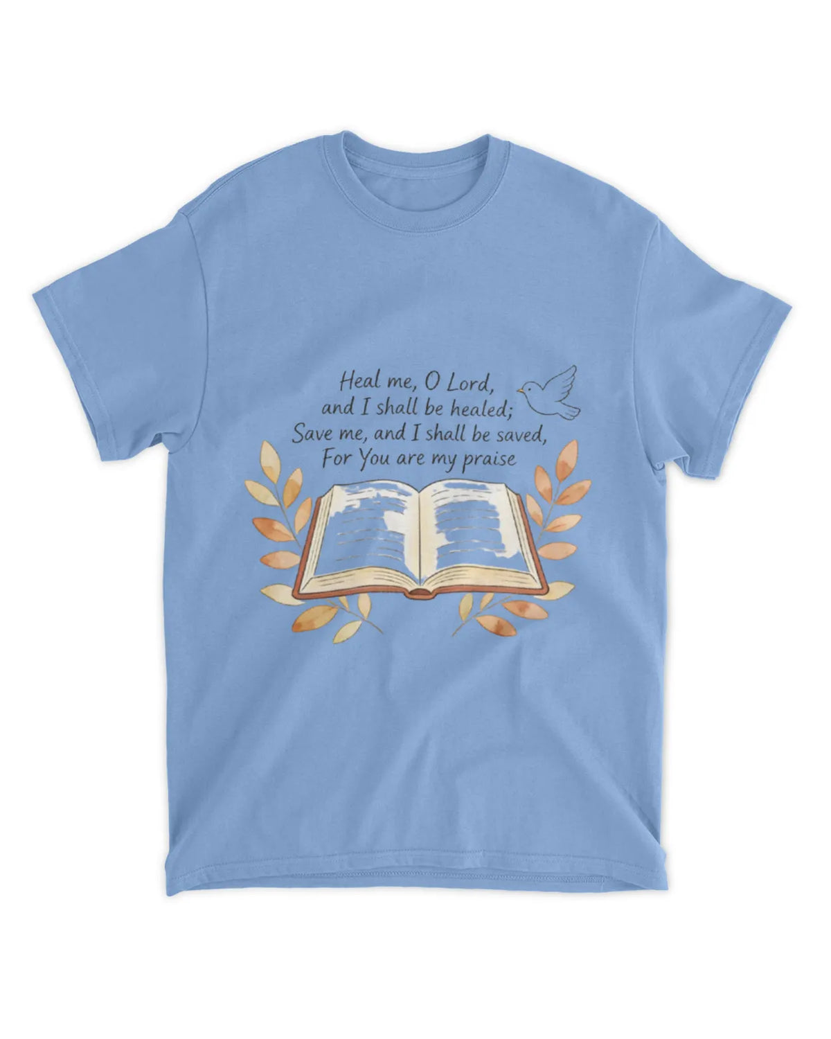 Jeremiah 17:14 T-Shirt Heal me Tee