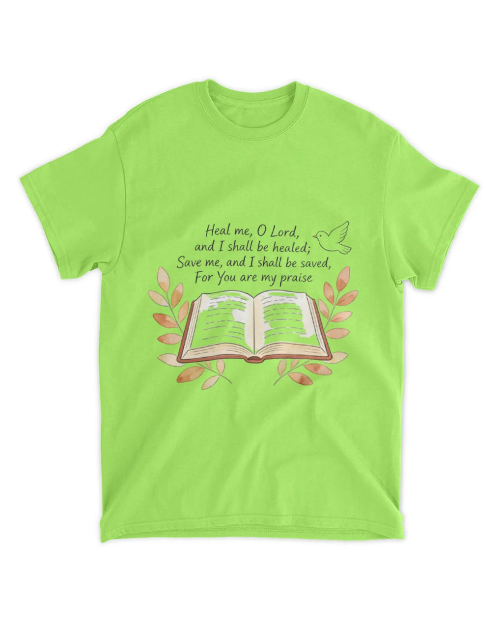 Jeremiah 17:14 T-Shirt Heal me Tee