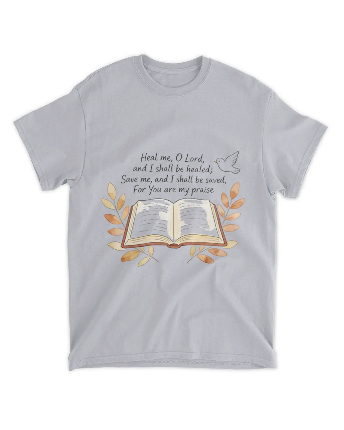 Jeremiah 17:14 T-Shirt Heal me Tee