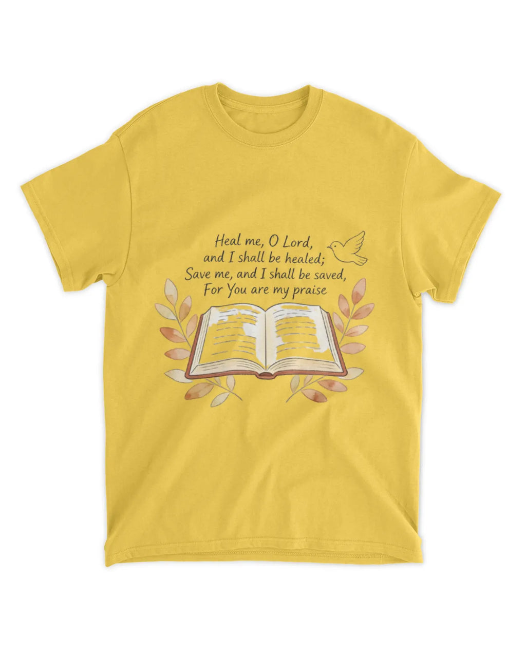 Jeremiah 17:14 T-Shirt Heal me Tee