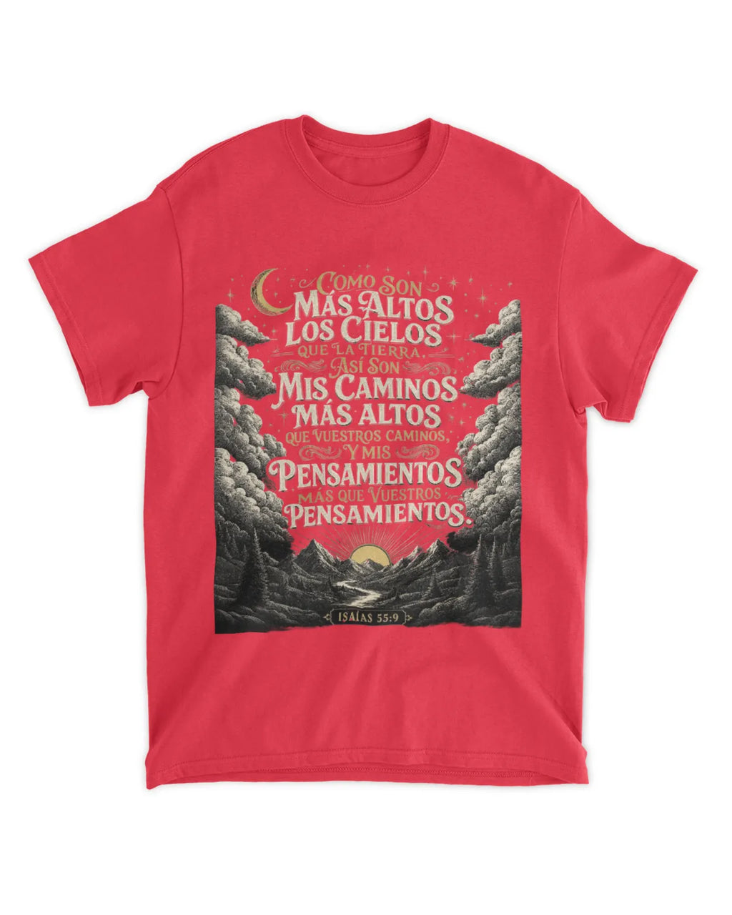 Camiseta Isaías 55:9 Mis caminos son más altos
