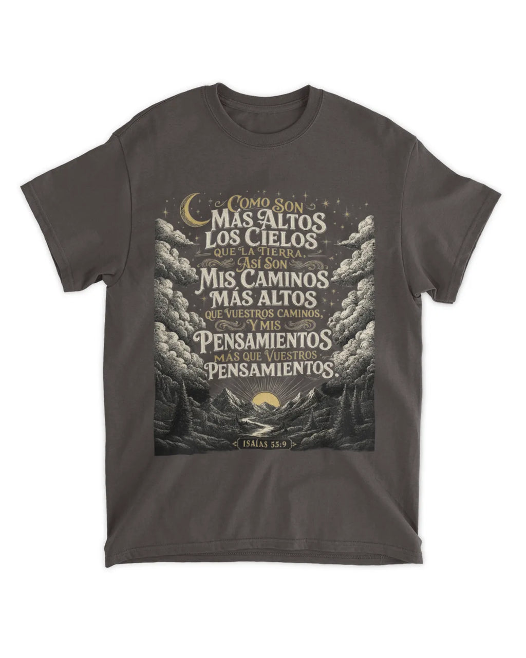 Camiseta Isaías 55:9 Mis caminos son más altos