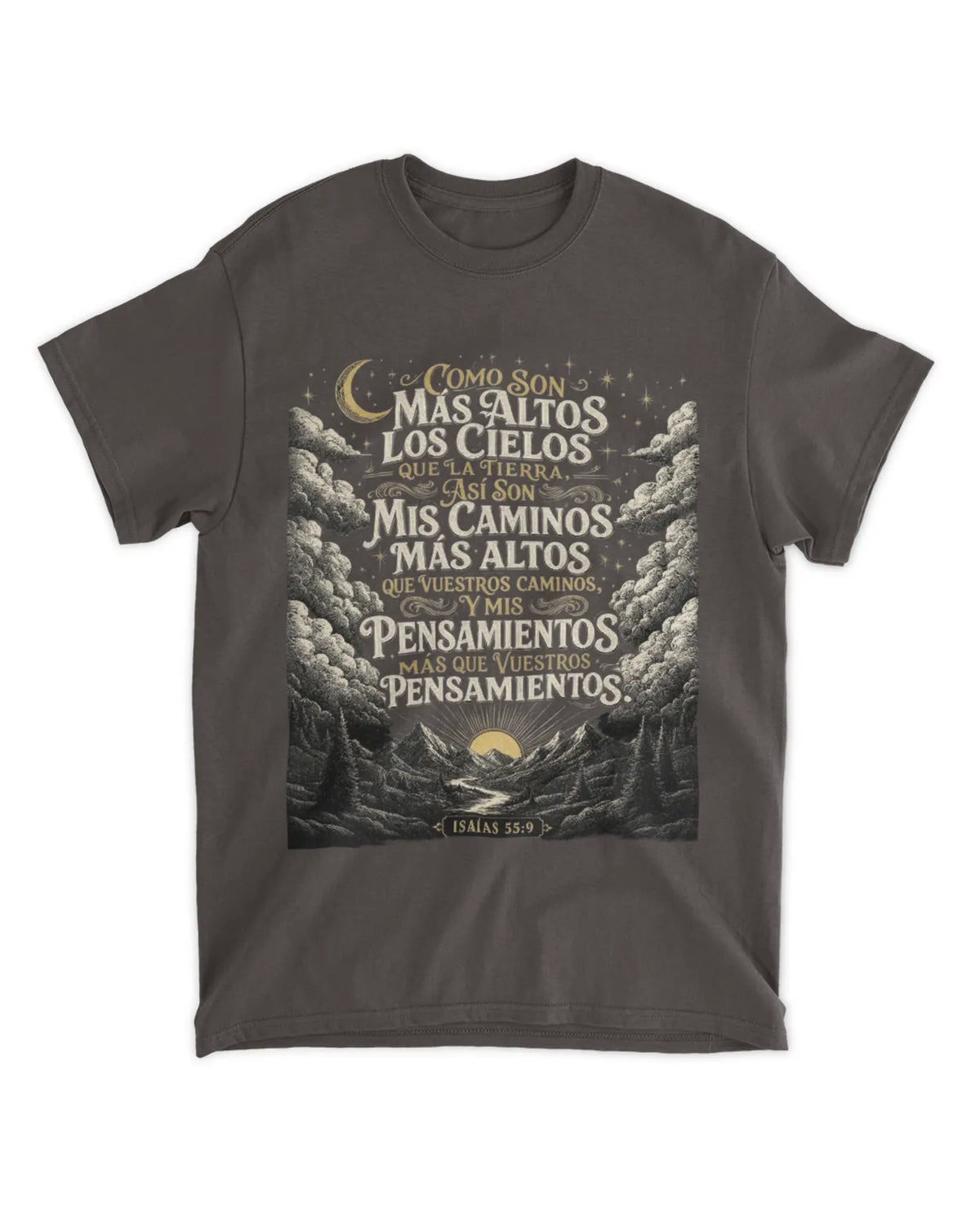 Camiseta Isaías 55:9 Mis caminos son más altos