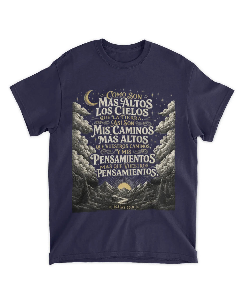 Camiseta Isaías 55:9 Mis caminos son más altos