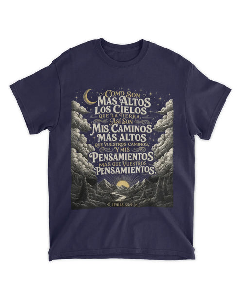 Camiseta Isaías 55:9 Mis caminos son más altos