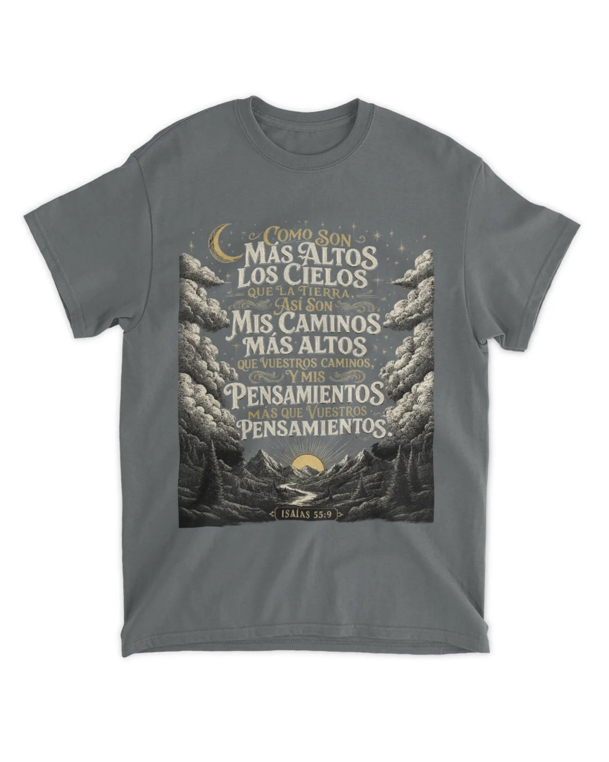 Camiseta Isaías 55:9 Mis caminos son más altos