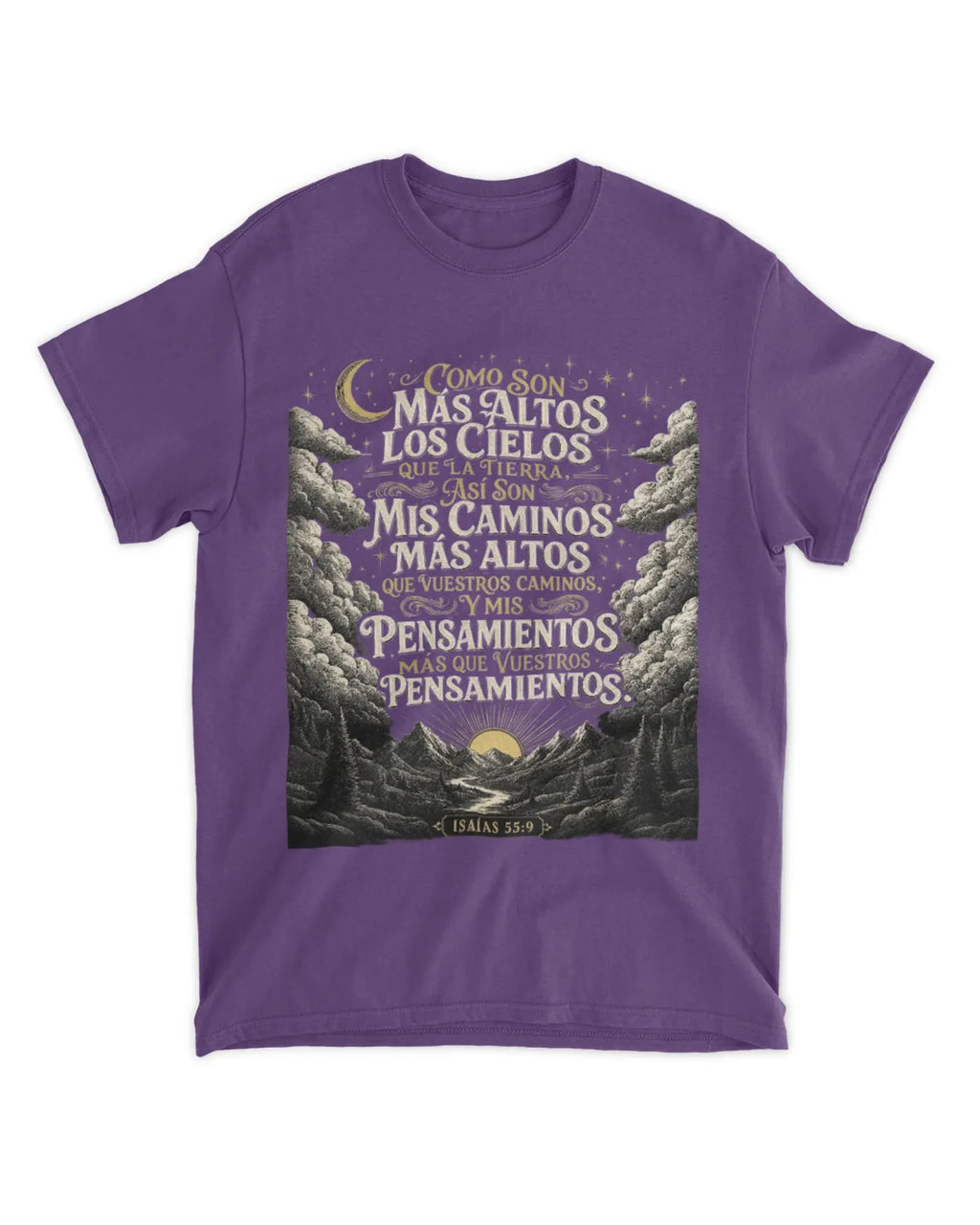 Camiseta Isaías 55:9 Mis caminos son más altos