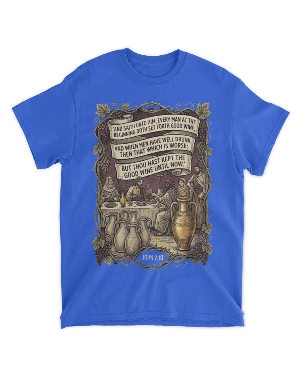 John 2:10 t-shirt