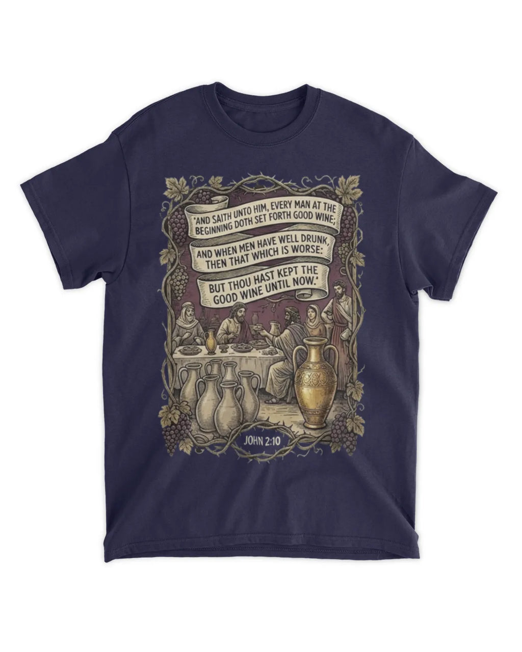John 2:10 t-shirt