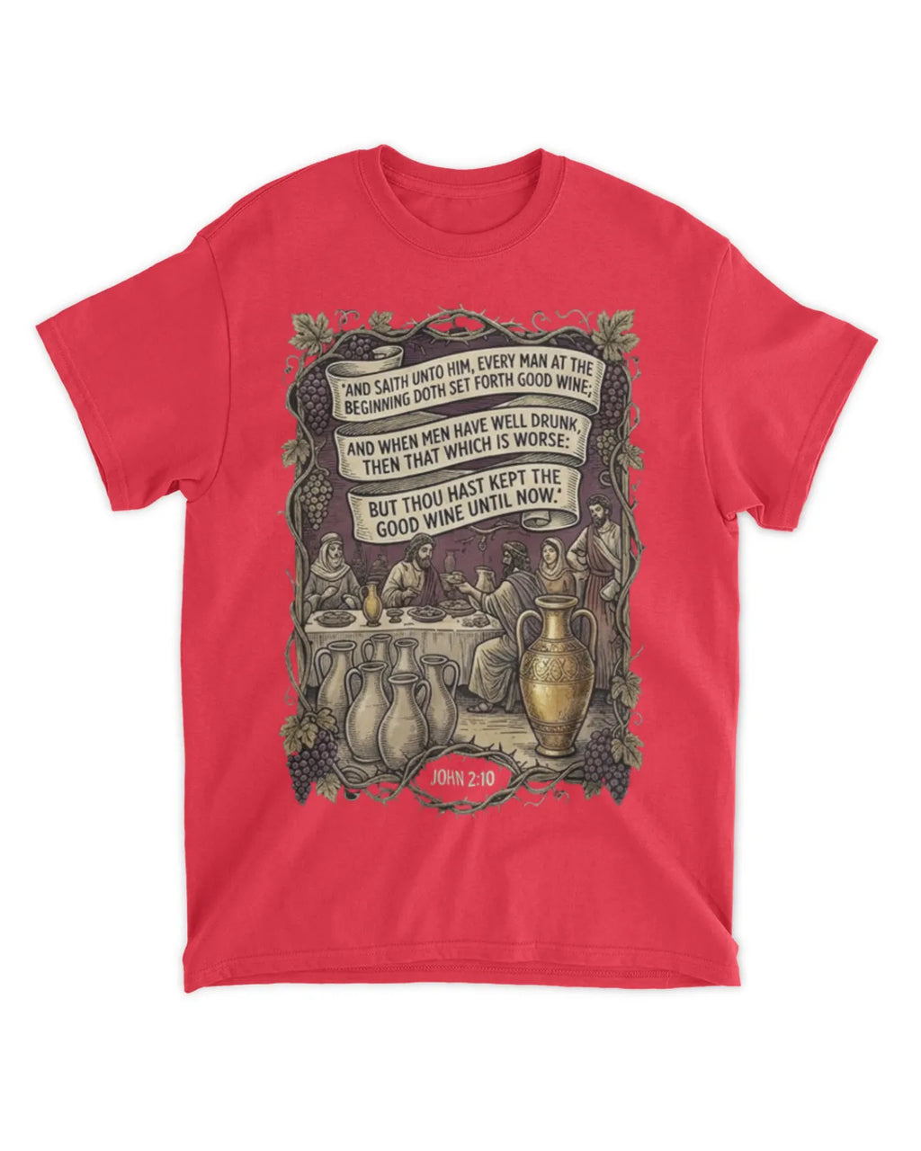John 2:10 t-shirt