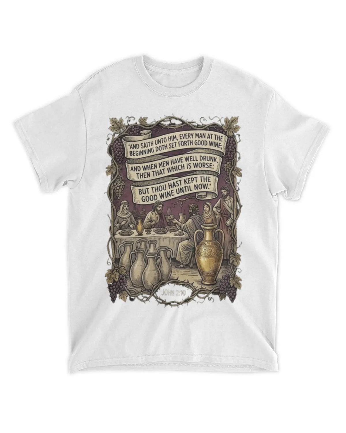 John 2:10 t-shirt