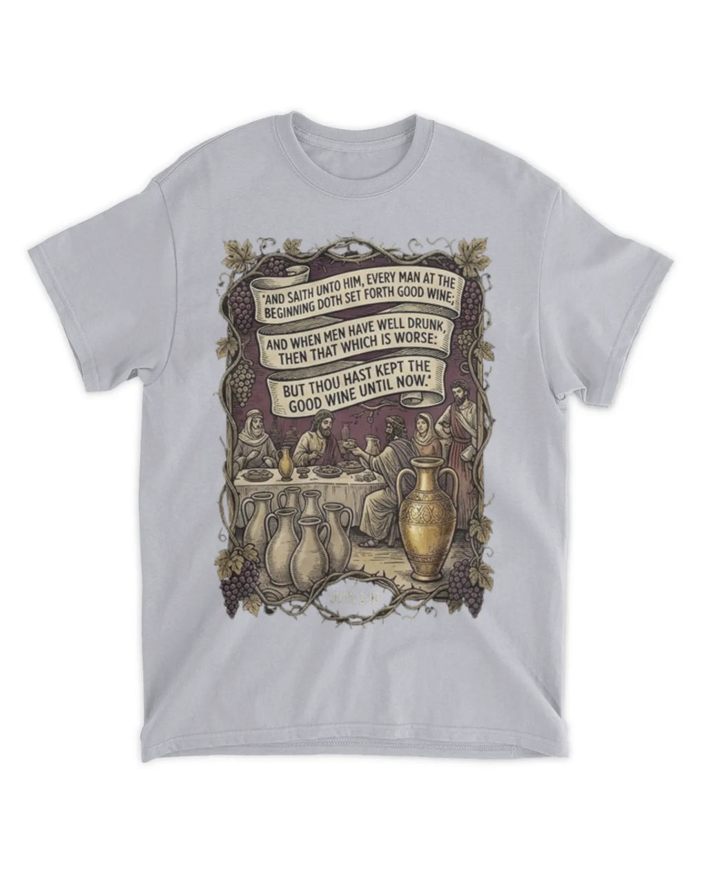 John 2:10 t-shirt