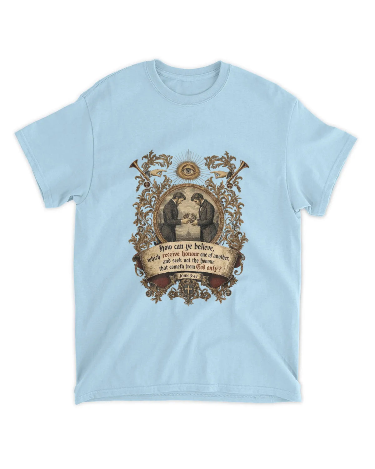 Camiseta Juan 5:44b