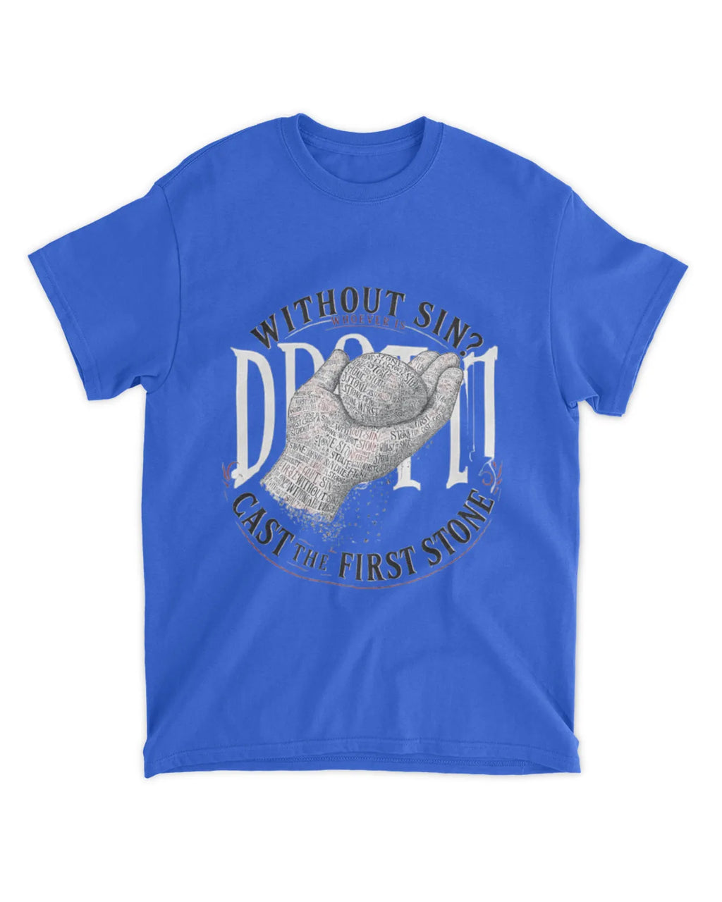 John 8:7b t-shirt