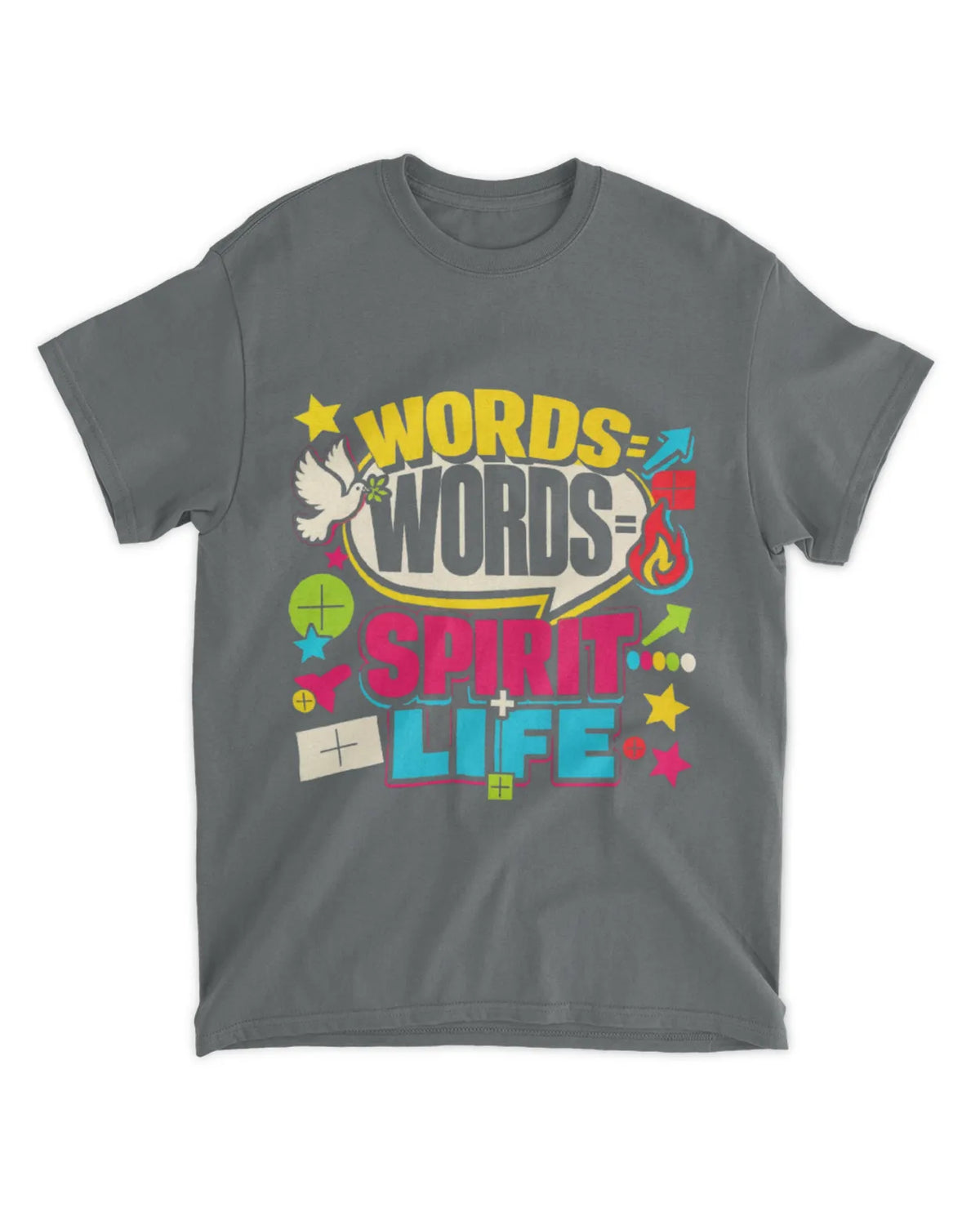 John 6:63b t-shirt