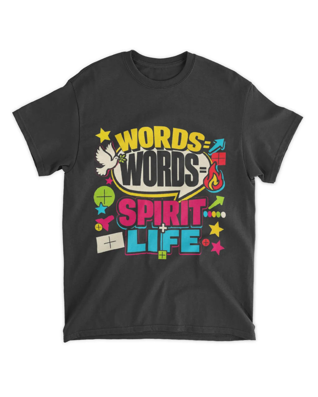 John 6:63b t-shirt