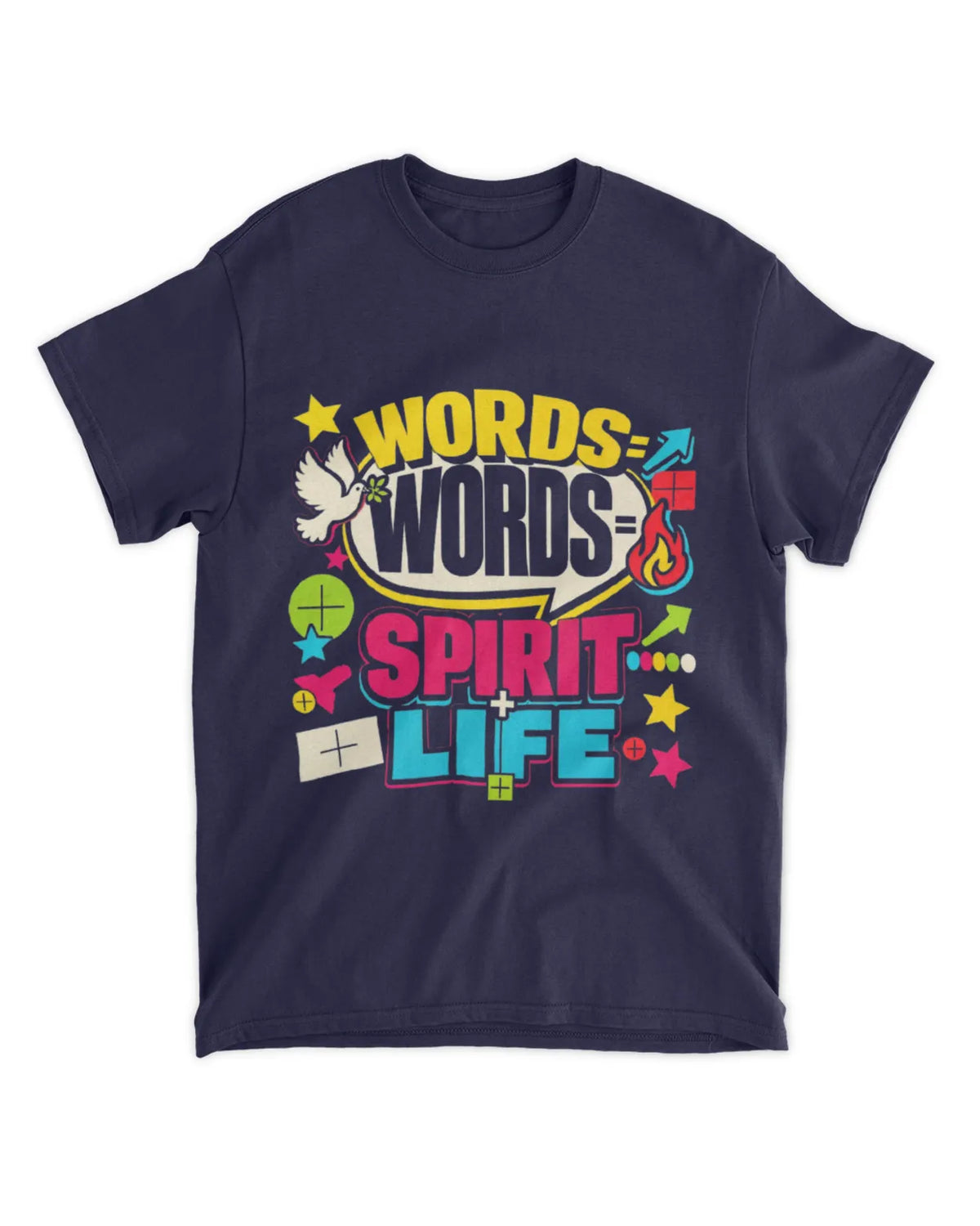 John 6:63b t-shirt