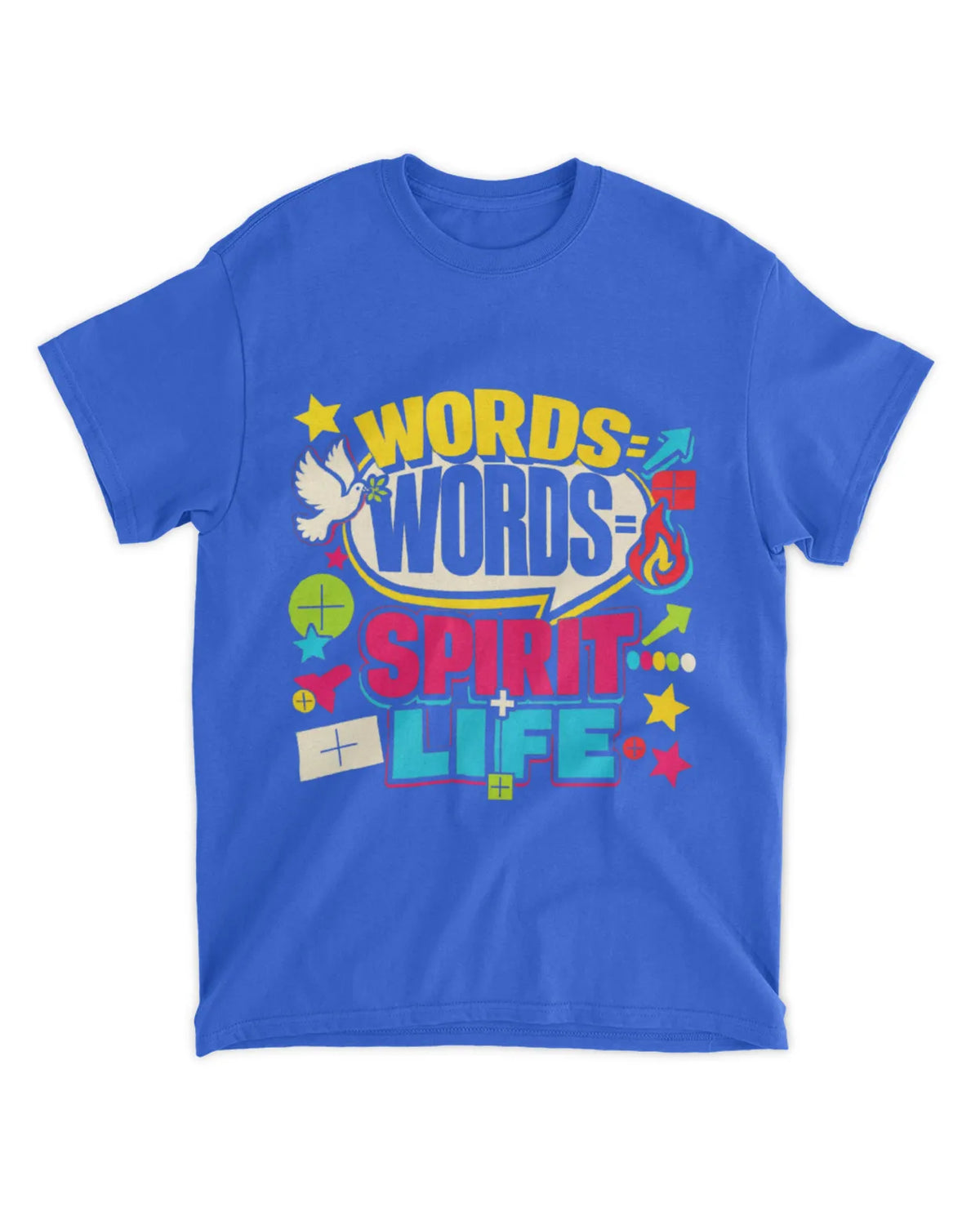 John 6:63b t-shirt