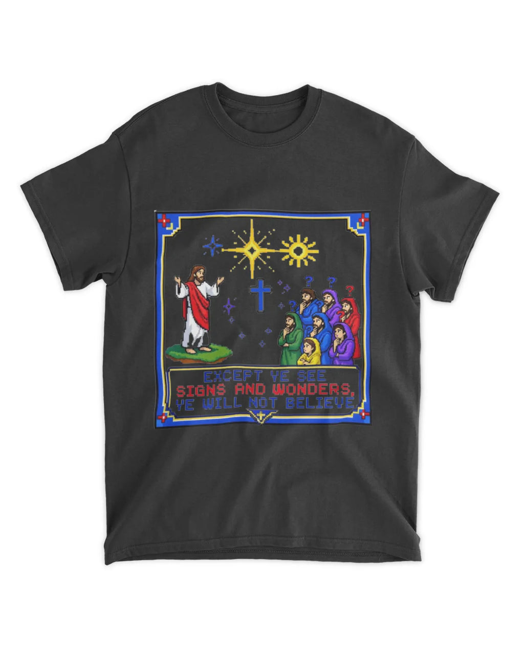 Johannes 4,48 T-Shirt