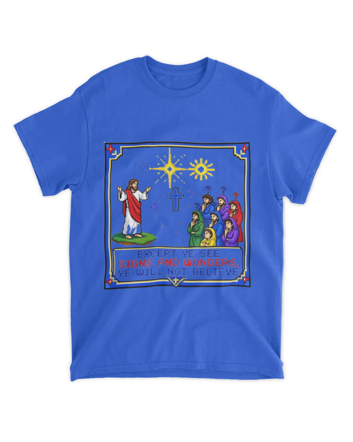 Johannes 4,48 T-Shirt