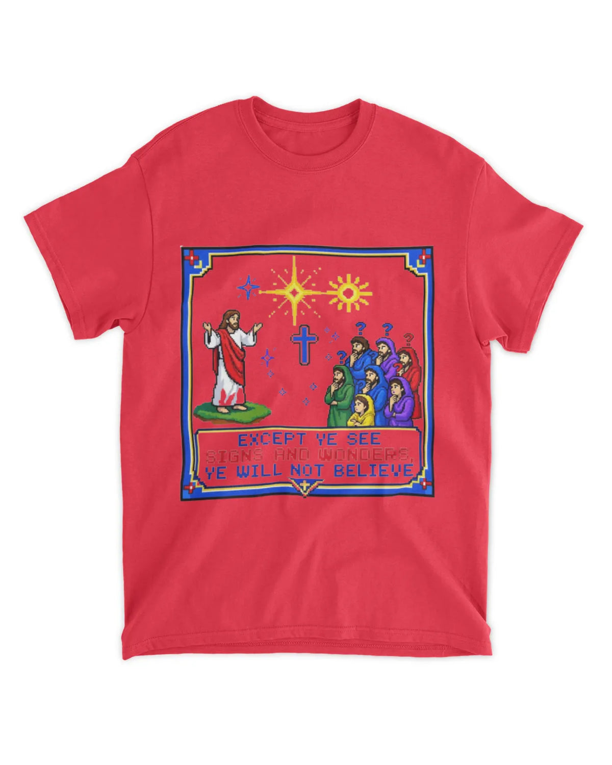 Johannes 4,48 T-Shirt