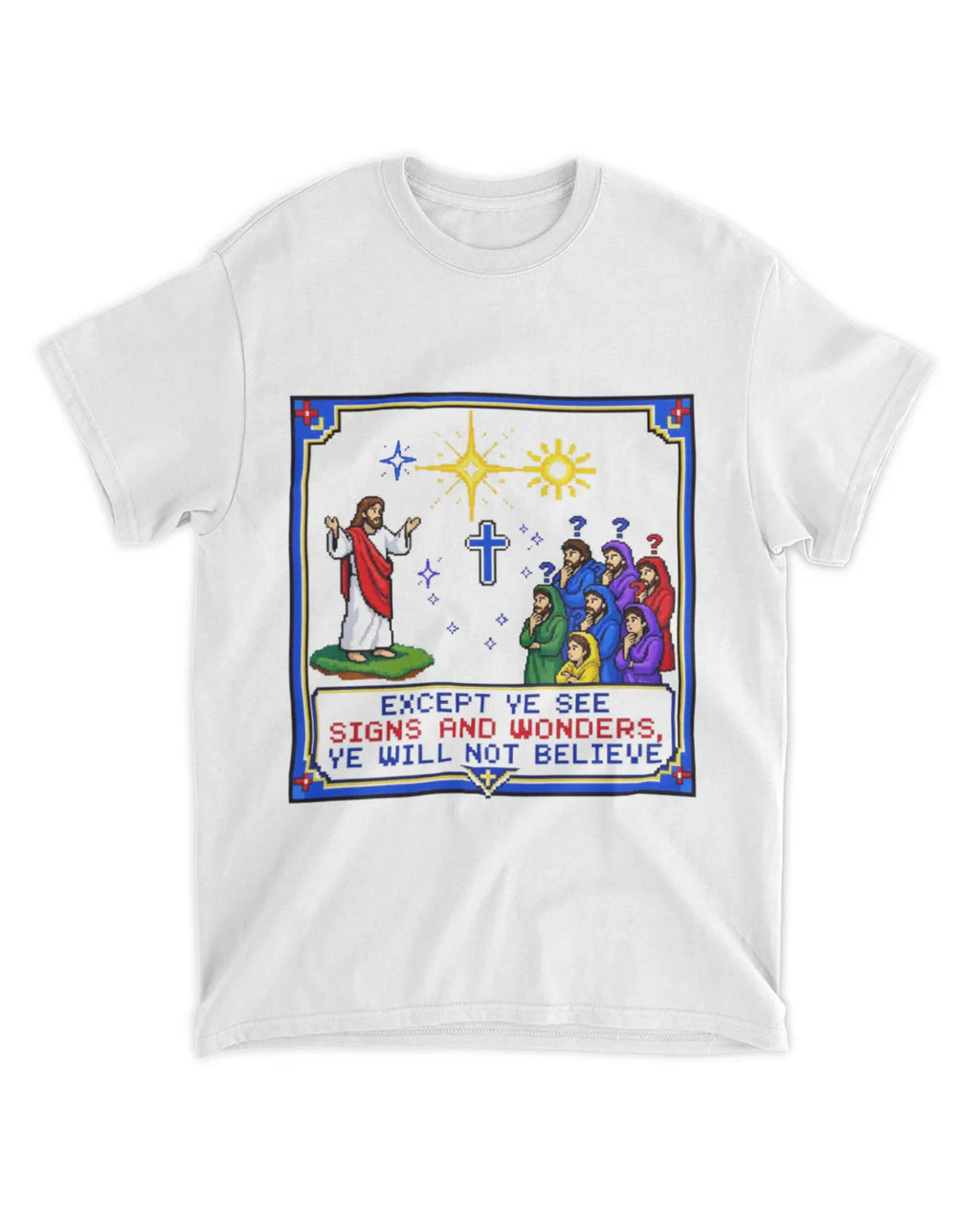 Johannes 4,48 T-Shirt