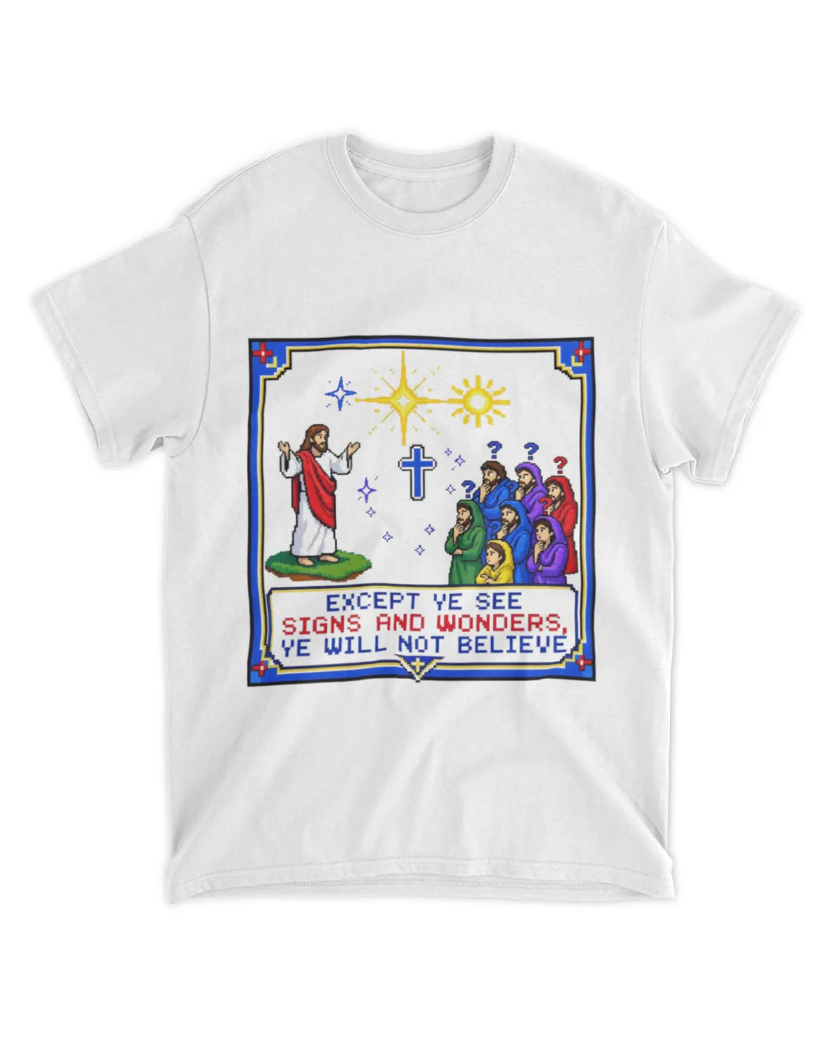 Johannes 4,48 T-Shirt