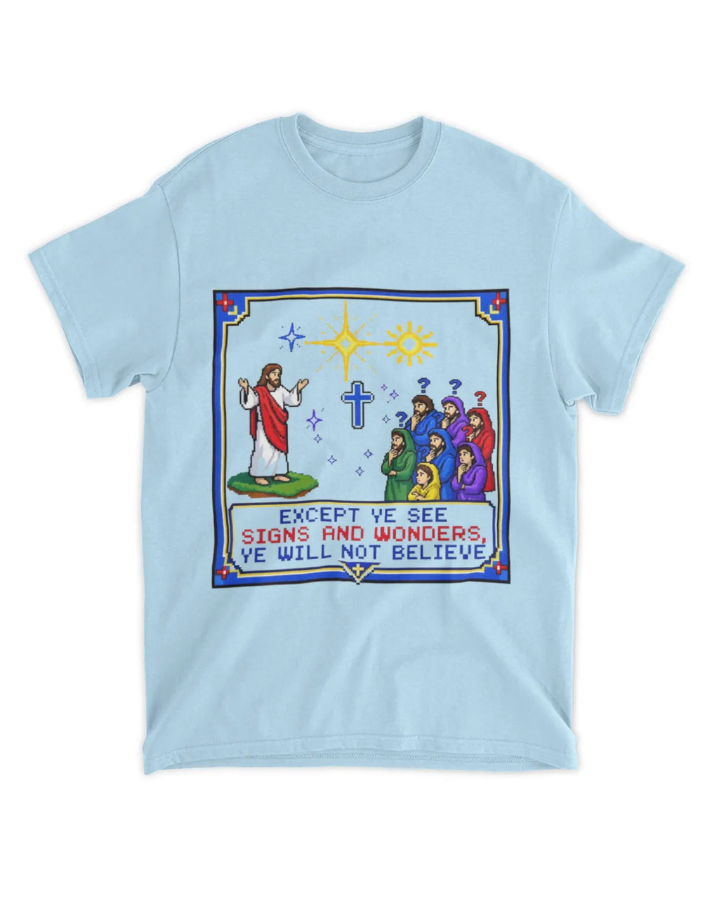 Johannes 4,48 T-Shirt